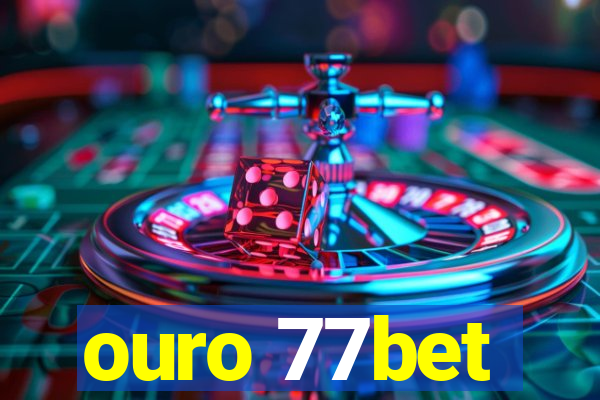 ouro 77bet